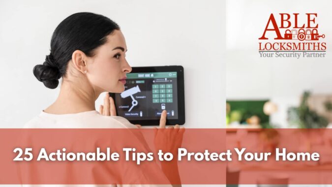 A woman is standing at the control center in her home for her security system, inputting a code. Able Locksmiths, LLC wants to give 25 actionable tips to protect your home.