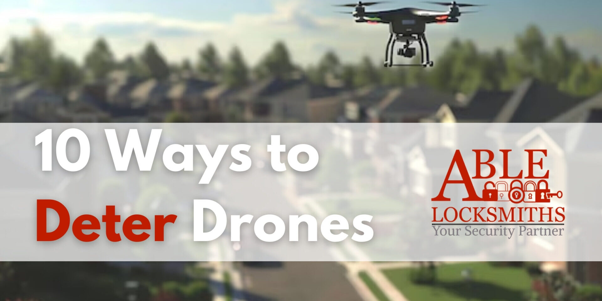 Legally_Deter_Drones A drone hovers over a suburban neighborhood.