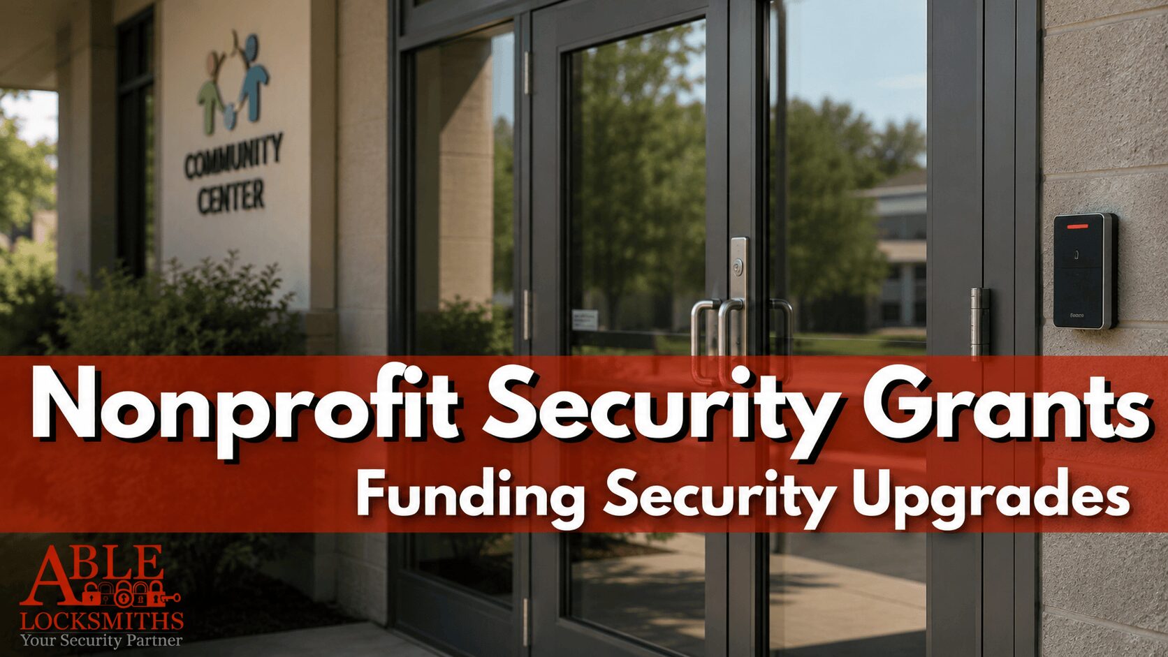 nonprofit-security-grant-for-schools-religious-security-grant Able Locksmiths, LLC from Frederick, MD shares information about security grants for non-profits in Maryland and across the United States.